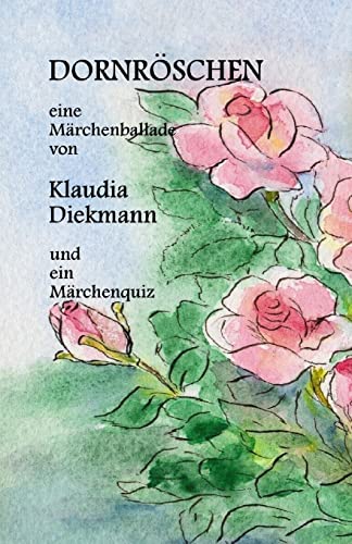 Dornroeschen: eine Maerchenballade von CREATESPACE