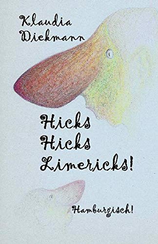 Hicks Hicks Limericks! Hamburgisch!