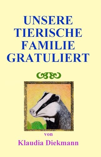 Unsere tierische Familie gratuliert (ABC-Bücher)