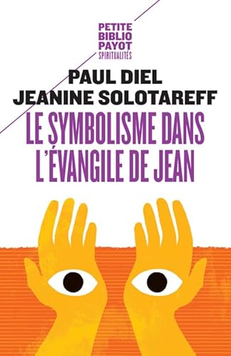 Le Symbolisme dans l'évangile de Jean von PAYOT