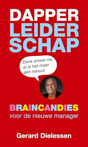 Dapper leiderschap: Braincandies voor de nieuwe manager von Uitgeverij Elmar B.V.