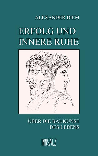 Erfolg und innere Ruhe: Über die Baukunst des Lebens von INNSALZ