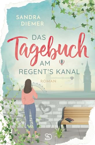 Das Tagebuch am Regent`s Kanal von Independently published