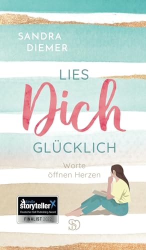 Lies dich glücklich: Worte öffnen Herzen Lies dich glücklich: Worte öffnen Herzen von Independently published