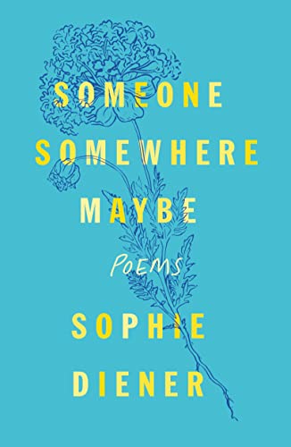 Someone Somewhere Maybe: Poems von Griffin