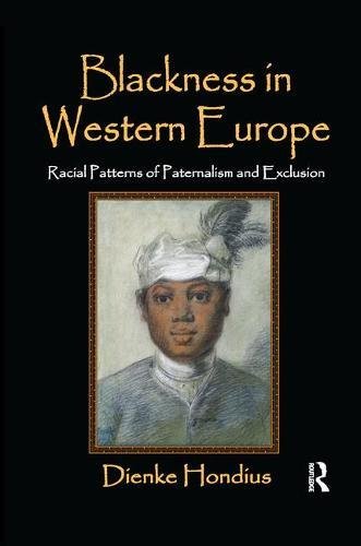 Blackness in Western Europe: Racial Patterns of Paternalism and Exclusion von Routledge