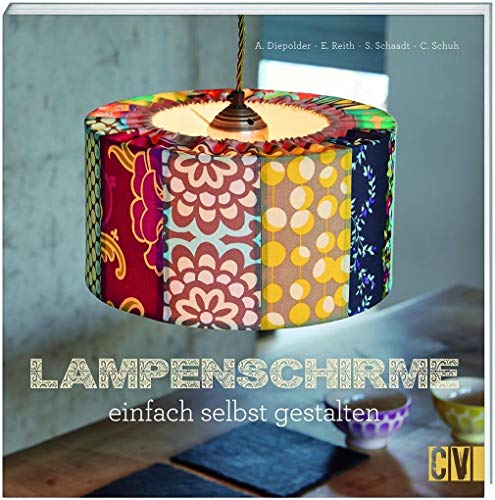 Lampenschirme: einfach selbst gestalten Lampenschirme: einfach selbst gestalten