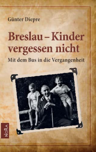 Breslau - Kinder vergessen nicht: Mit dem Bus in die Vergangenheit