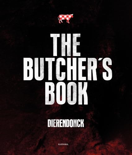 The Butcher’s Book: Dierendonck von Cannibal/Hannibal Publishers