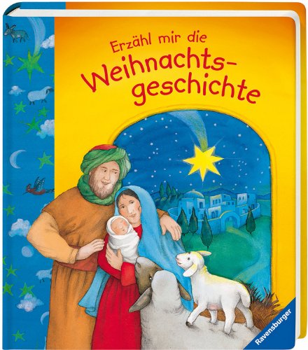 Erzähl mir die Weihnachtsgeschichte (Meine erste Kinderbibliothek)