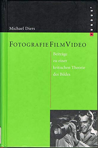 Fundus-Bücher, 162: Fotografie Film Video. Beiträge zu einer kritischen Theorie des Bildes Fundus-Bücher, 162: Fotografie Film Video. Beiträge zu einer kritischen Theorie des Bildes