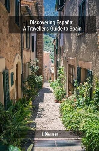 Discovering España: A Traveller's Guide to Spain von epubli