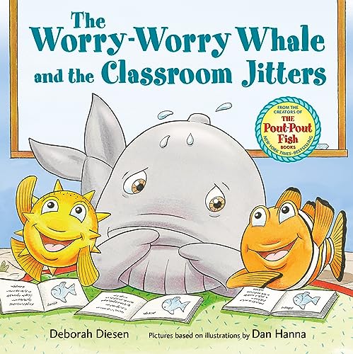 The Worry-Worry Whale and the Classroom Jitters (Worry-Worry Whale Adventure)