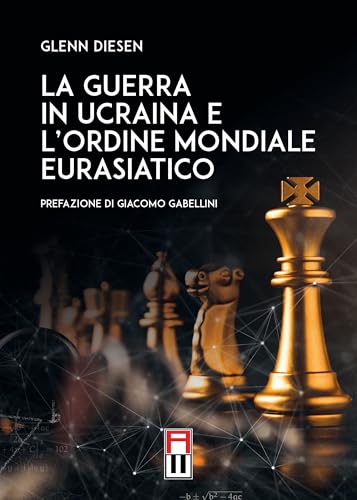 La guerra in Ucraina e l’ordine mondiale eurasiatico La guerra in Ucraina e l’ordine mondiale eurasiatico von Anteo (Cavriago)