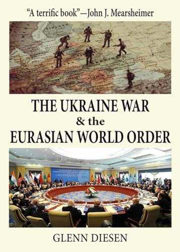 The Ukraine War and the Eurasian World Order