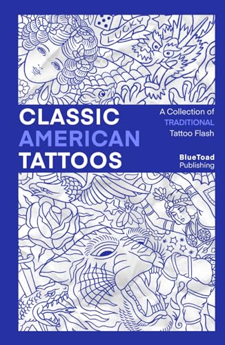 Classic American Tattoos: A Collection of Over 650 Traditional Tattoo Designs von Reference Realm