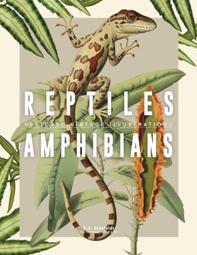 Tattoo Reference Book: Reptiles & Amphibians, Restored Vintage Illustrations for Artists and Designers (Reference Realm)