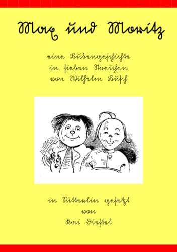Max und Moritz: Eine Bubengeschichte in sieben Streichen - Sütterlinausgabe von epubli GmbH