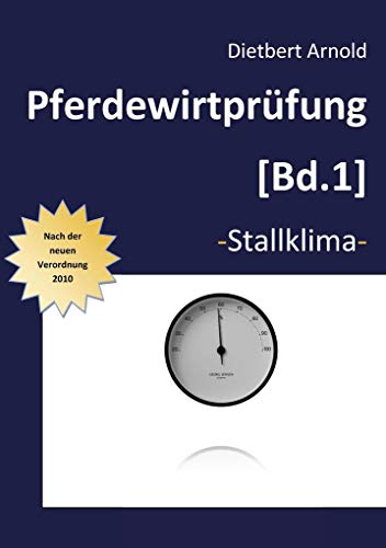 Pferdewirtprüfung [Bd.1]: Bd. 1 Stallklima von Books on Demand GmbH