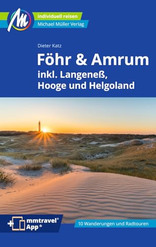 Föhr & Amrum Reiseführer Michael Müller Verlag: Individuell reisen mit vielen praktischen Tipps (MM-Reisen) von Mller, Michael GmbH