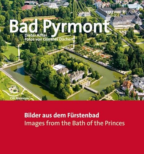 Bad Pyrmont: Bilder aus dem Fürstenbad. Images from the Bath of the Princes Bad Pyrmont: Bilder aus dem Fürstenbad. Images from the Bath of the Princes