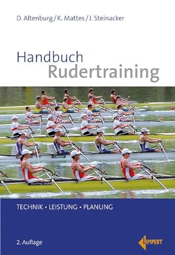 Handbuch Rudertraining: Technik – Leistung – Planung