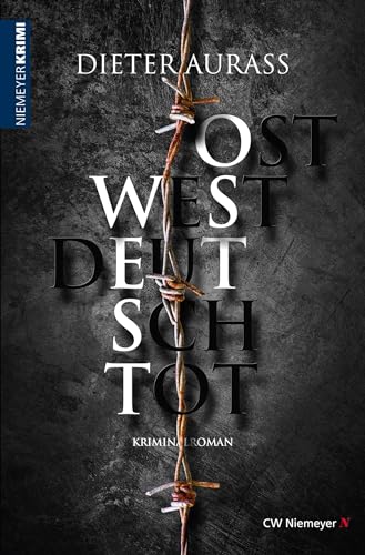 OST WEST DEUTSCH TOT: Kriminalroman