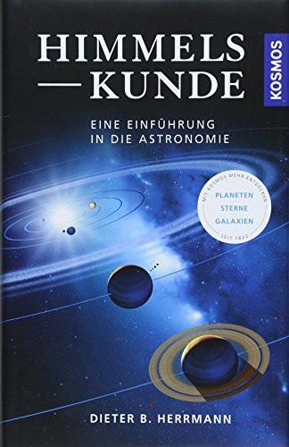Himmelskunde: Eine Einführung in die Astronomie Himmelskunde: Eine Einführung in die Astronomie