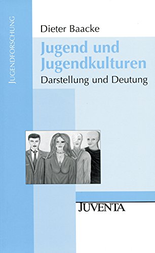 Jugend und Jugendkulturen: Darstellung und Deutung (Jugendforschung)