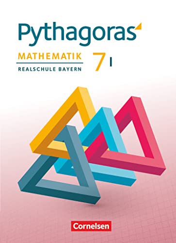 Pythagoras - Realschule Bayern - 7. Jahrgangsstufe (WPF I): Schulbuch von Cornelsen Verlag GmbH