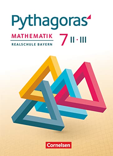 Pythagoras - Realschule Bayern - 7. Jahrgangsstufe (WPF II/III): Schulbuch von Cornelsen Verlag GmbH