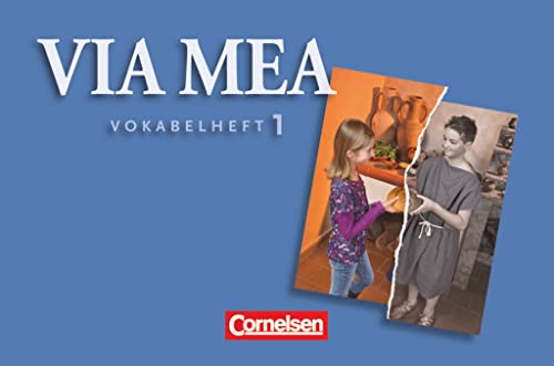 Via mea - Latein als 2. Fremdsprache - Band 1: 1. Lernjahr: Vokabelheft
