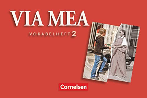 Via mea - Latein als 2. Fremdsprache - Band 2: 2. Lernjahr: Vokabelheft von Cornelsen Verlag GmbH