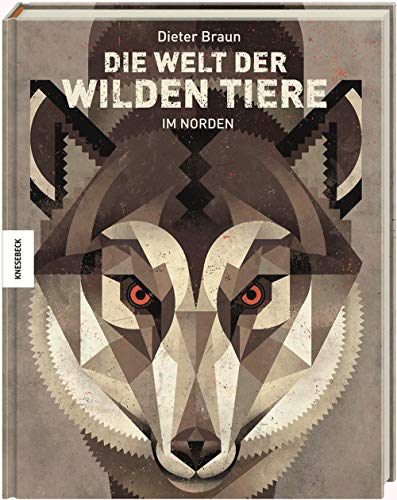 Die Welt der wilden Tiere: Im Norden von Knesebeck Von Dem GmbH
