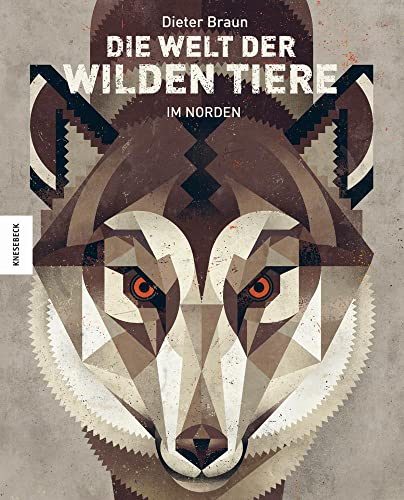 Die Welt der wilden Tiere: Im Norden von Knesebeck Von Dem GmbH