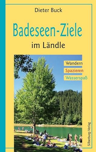 Badeseen-Ziele im Ländle: Wandern, Spazieren, Wasserspaß Badeseen-Ziele im Ländle: Wandern, Spazieren, Wasserspaß