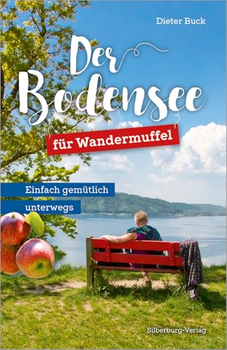 Der Bodensee für Wandermuffel: Einfach gemütlich unterwegs