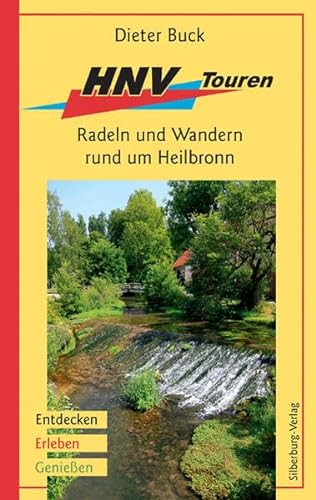 HNV-Touren: Radeln und Wandern rund um Heilbronn. Entdecken, Erleben, Genießen