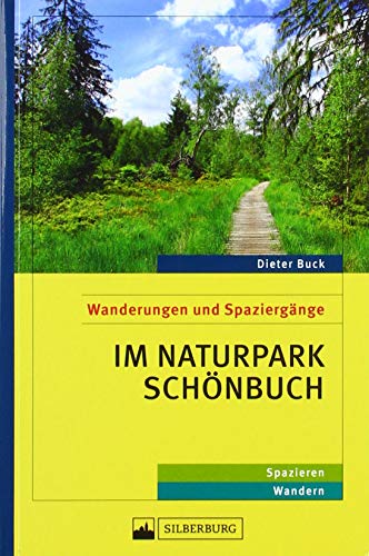 Im Naturpark Schönbuch. Wanderungen und Spaziergänge zwischen Tübingen, Böblingen und Herrenberg. 35 ausführlich beschriebene Routen mit detaillierten Karten und vielen Tipps.