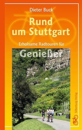 Rund um Stuttgart: Erholsame Radtouren für Genießer