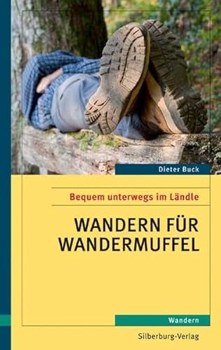 Wandern für Wandermuffel: Bequem unterwegs im Ländle. Wandern