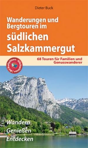 Wanderungen und Bergtouren im südlichen Salzkammergut: 68 Touren für Familien und Genußwanderer Wanderungen und Bergtouren im südlichen Salzkammergut: 68 Touren für Familien und Genußwanderer von Plenk Berchtesgaden