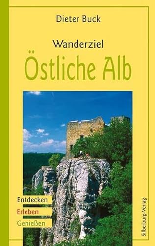 Wanderziel Östliche Alb: Entdecken, Erleben, Genießen Wanderziel Östliche Alb: Entdecken, Erleben, Genießen
