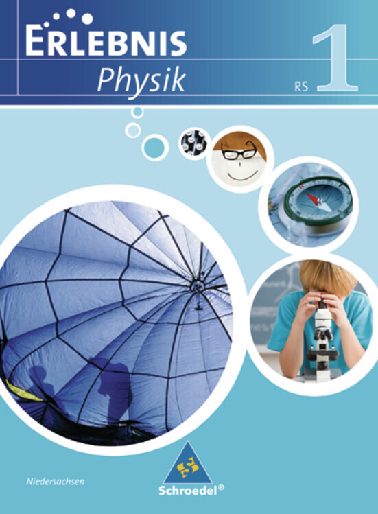 Erlebnis Physik. Schülerband 1. Ausgabe 2007. Niedersachsen von Schroedel Verlag GmbH
