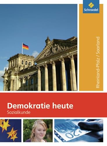 Demokratie heute - Ausgabe 2009 für Rheinland-Pfalz: Schülerband 8-10 (Demokratie heute: Ausgabe 2009 für Rheinland-Pfalz und das Saarland)