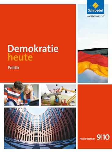 Demokratie heute - Ausgabe 2015 für Niedersachsen: Schülerband 9 / 10 von Schroedel Verlag GmbH
