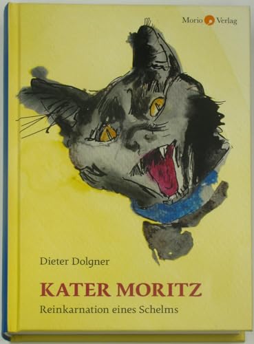 Kater Moritz: Reinkarnation eines Schelms // Aus dem Leben einer schnurrigen Persönlichkeit