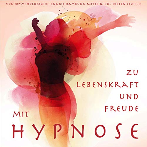 MIT HYPNOSE ZU LEBENSKRAFT UND FREUDE: (Hypnose-Audio-CD)--> Diese bewährte klinische Hypnose-Anwendung richtet sich an alle Menschen die Ihren ... Körper und Geist wieder aktivieren wollen.