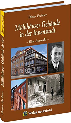 Mühlhäuser Gebäude in der Innenstadt: - Eine Auswahl -