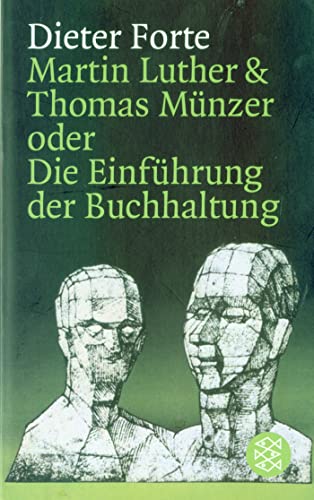 Martin Luther & Thomas Münzer oder Die Einführung der Buchhaltung von FISCHER Taschenbuch